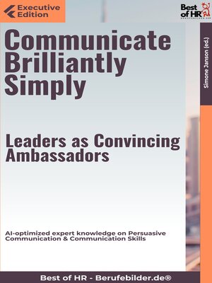 cover image of Communicate Brilliantly Simply – Leaders as Convincing Ambassadors